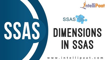 Dimensions in SSAS | SSAS Tutorial | SSAS Course | Intellipaat
