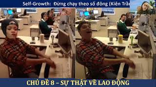 Self- Growth: Chủ đề 9 - Sự thật về lao động (Jany Bi)