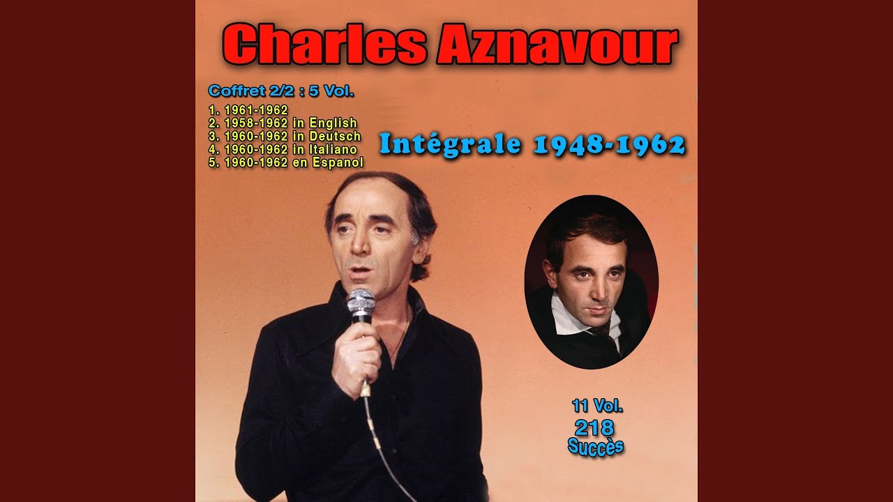 Charles Aznavour Tu T Laisses Aller Paroles
