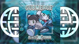 Pixel Terror - Submerge [Electrostep Network PREMIERE]
