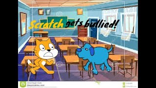 The Scratch Movie 3: Scratch Gets Bullied