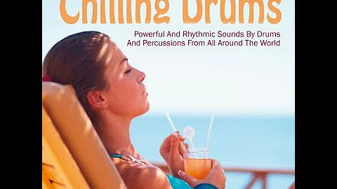 Oliver Scheffner - Chilling Drums (Chillout, Tribal, Newage, World, Instrumental)HD