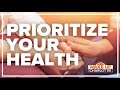 How to make your health a priority