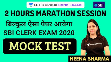 Mock Test | 2 Hours Marathon Session | SBI Clerk 2020 | Heena Sharma