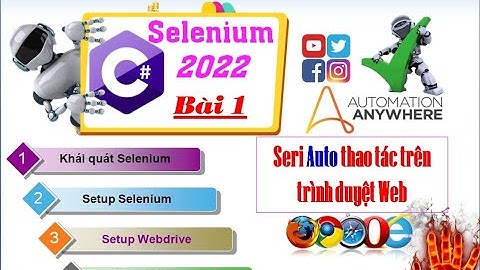 1.  [Selenium C# 2022] Cài đặt selenium trên VS 2022 Seri Auto trình duyệt - Auto reg acc