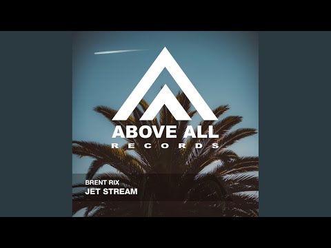 Brent Rix — Jet Stream (Extended Mix)