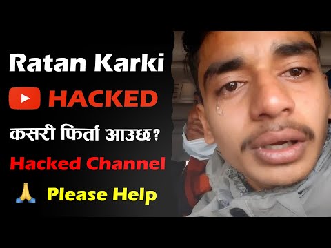 Ratan Karki YouTube Channel Got Hacked 