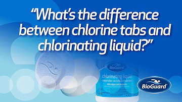 What are the Differences Between Chlorine Tabs and Liquid Chlorine?