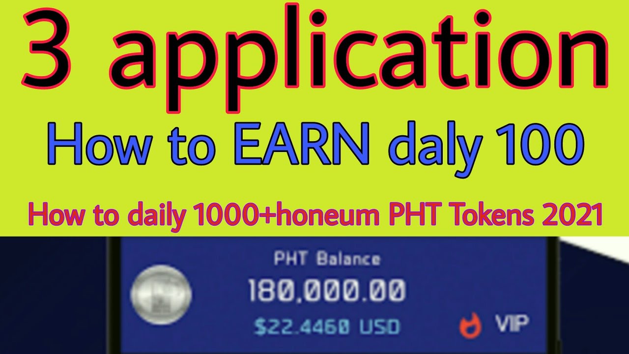 How to EARN daly 100 How to daily 1000+honeum PHT Tokens 2021