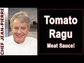 Tomato Ragu / Meat Sauce - Chef Jean-Pierre