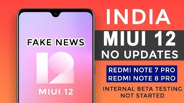 MIUI 12 India Update: MIUI 12 Beta Testing Not Started For Redmi Note 7 Pro And Redmi Note 8 Pro