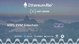ETH Rio 24 - XRPL EVM Sidechain | Ferran