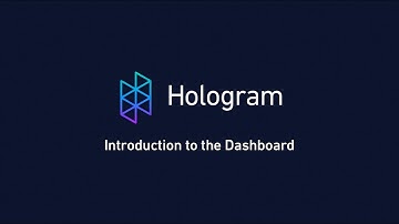 Introduction To The Hologram Dashboard - Part 0