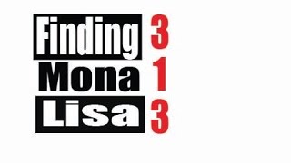Finding Mona Lisa: 313 The Documentary (trailer)