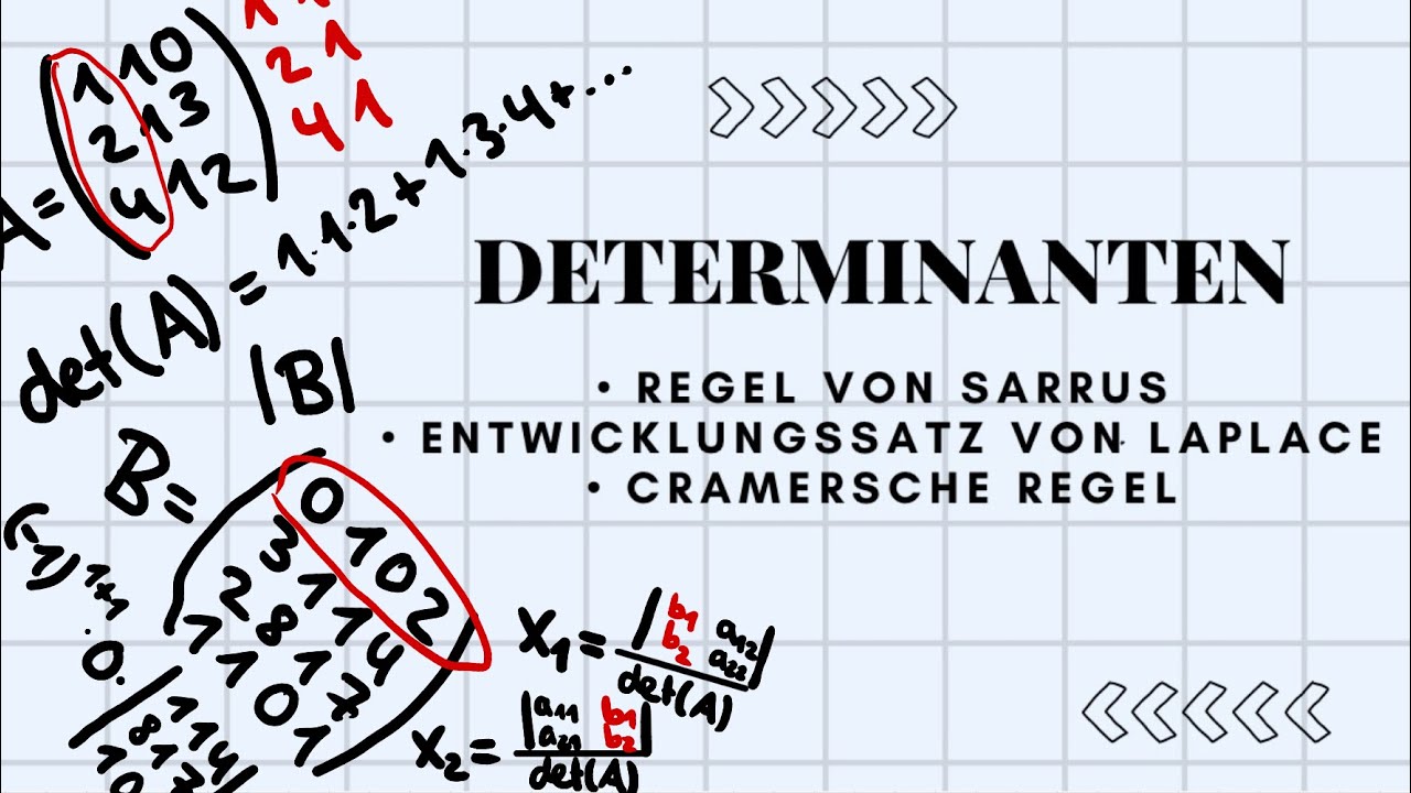Determinanten | Regel von Sarrus, Laplace-Entwicklung, Cramersche Regel