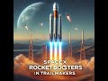 Trailmakers SpaceX rocket booster