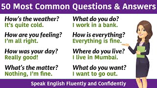 50 Most Common Questions and Answers || Daily use Questions and Answers || English Speaking Course