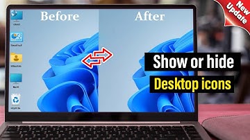 How to show or hide desktop icons Windows 11 (Quick & Easy)