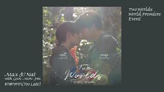 maxnattoo Late Covertwoworldsworldpremierewith Gunmonpakmaxnat twoworlds