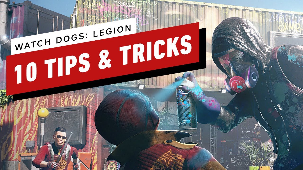 10 Tips & Tricks For Watch Dogs: Legion - IGN