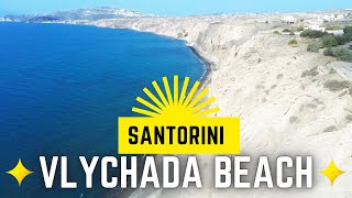 Vlycada Beach -  Santorini