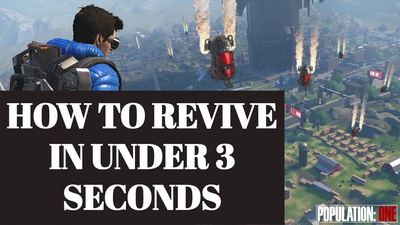 How To Quick Revive (POPULATION: ONE)