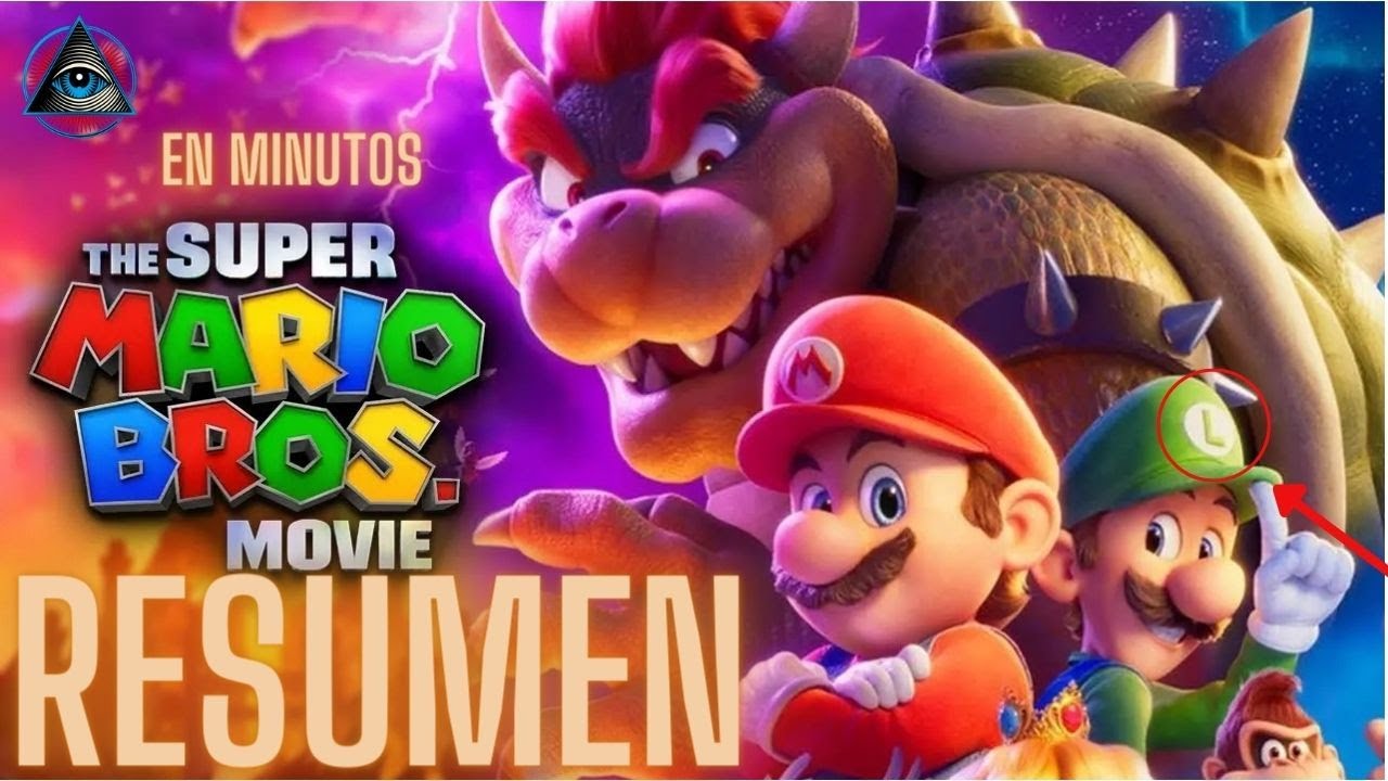SUPER MARIO BROS LA PELICULA 2023 : RESUMEN DE LA HISTORIA EN 14 ...