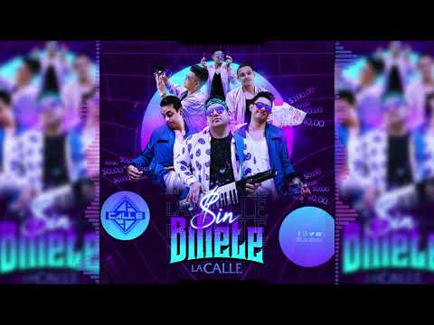 Sin Billete – Grupo La Calle – (Audio) Oficial