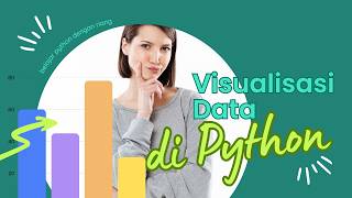 Visualisasi Data di Python