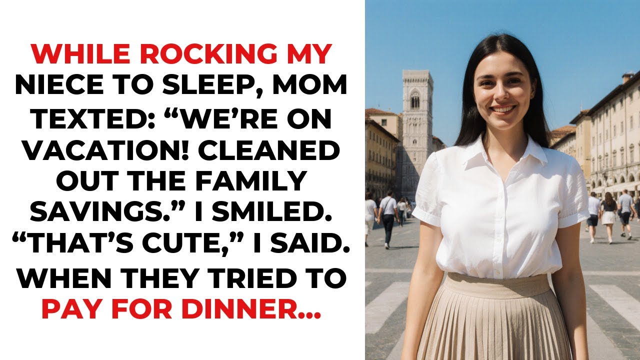 While Rocking My Niece To Sleep, Mom Texted: “We’re On Vacation! Cleaned Out The Family Savings.”