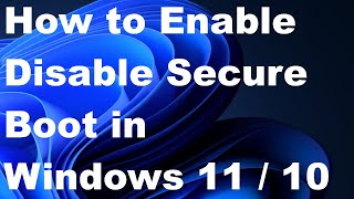 Secure Boot How to Enable in Windows 11 / 10