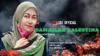 Damailah Palestina - Nasida Ria | SB1 Musik Voc. Bunda Lusi | Accoustic Cover