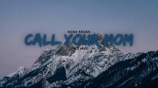 Call Your Mom – Noah Kahan (Lyrics) / sad song 💔