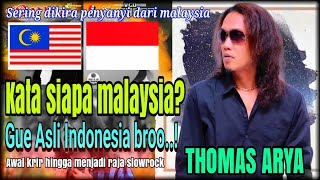 AWAL MULA THOMAS ARYA MENJADI PENYANYI HINGGA KINI MENJADI RAJA SLOWROCK NYA INDONESIA