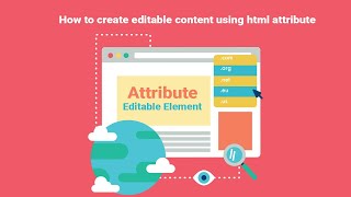 How to create editable content using html attribute | contenteditable Information
