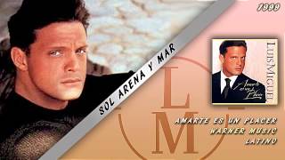 Video thumbnail of "Sol Arena Y Mar - Luis Miguel"