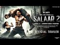 Salaar 2 Official Trailer Prabhas Prithviraj S Salaar Part 2 Teaser Trailer South Movie 