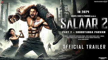 Salaar 2 - Official Trailer | Prabhas | Prithviraj S | Salaar: Part 2 - Teaser Trailer | South Movie