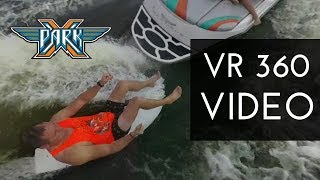Surfing in 360 VR VIDEO 🏄 XPark 🚤