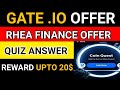 Gate Io New OFFER|Rhea Candydrop|Rhea Candydrop COMPGAIN|How To Participate In Rhea Candydrop