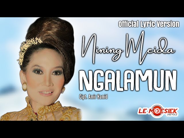 Nining Meida - Ngalamun (Official Lyric Version) class=