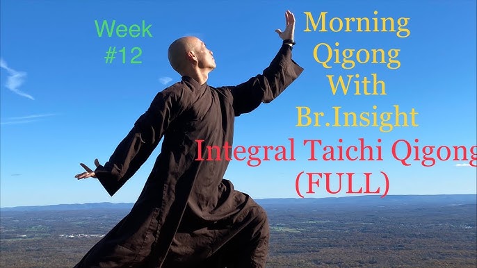 Morning Qigong With Br.Insight, Thich Man Tue, Week#7