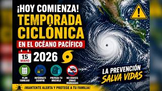 🌪️🌊 ¡Hoy inicia oficialmente la Temporada Ciclónica en el Océano Pacífico 2026! ☔⚡#huracan