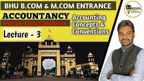 #3 Accounting Concepts & Conventions Multiple Choice Questions || BHU B.com & M.com Entrance 2021