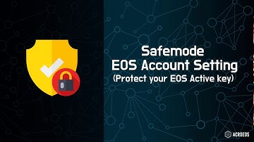How to EOS Account Safemode Settings