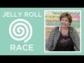 Make a Jelly Roll Race  with Jenny Doan of Missouri Star (Instructional Video)