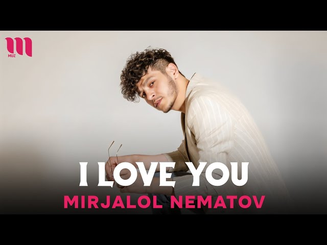 Mirjalol Nematov - I Love you (Demo Version)