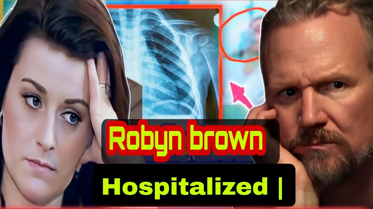Robyn Brown Condition Is VERY CriticalRobyn Admit HOSPITAL | Kody Brown Crying | tlc
