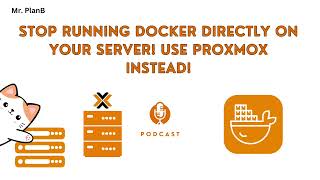 Stop Running Docker Directly on Your Server! Use Proxmox Instead!