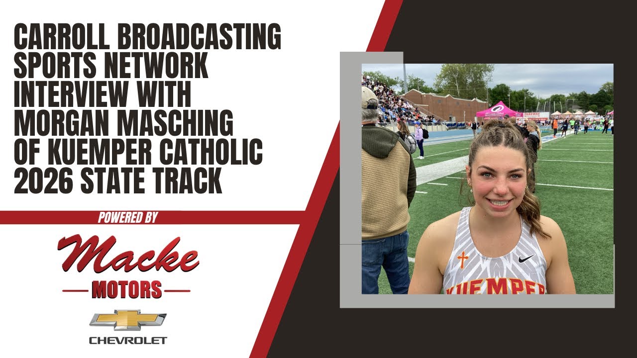 Carroll Broadcasting Sports Network interview w/ Morgan Masching, Kuemper Catholic, 2026 State Track